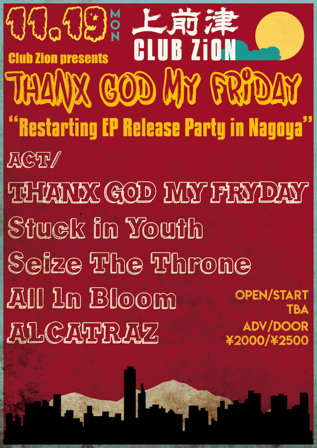Club Zion presnts THANX GOD MY FRIDAY “Restarting EP Release Party in Nagoya”