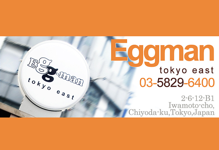 エッグマントーキョーイースト（Eggman tokyo east）